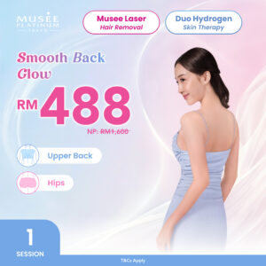 Musee Laser Hair Removal + Duo Hydrogen Skin Therapy (Upper Back & Hips) | 1 Session
